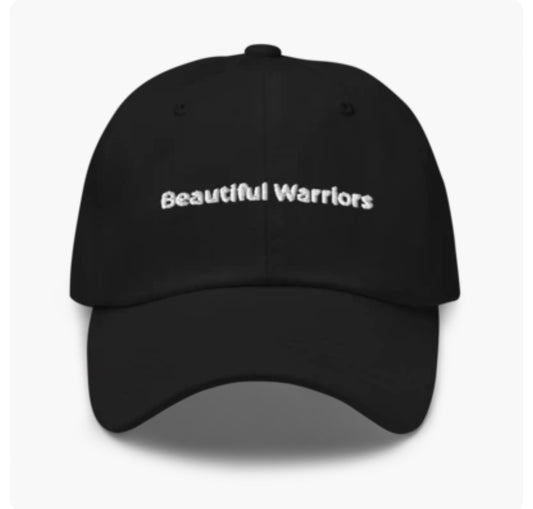 Beautiful Warriors Dad cap